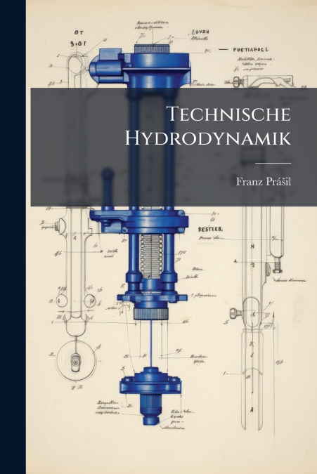 TECHNISCHE HYDRODYNAMIK