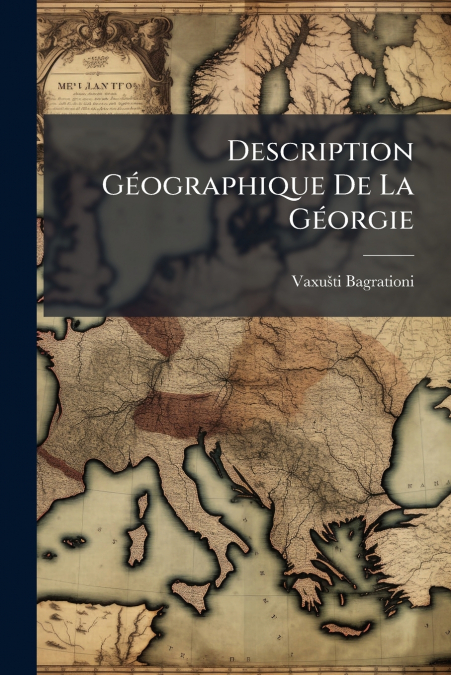DESCRIPTION GEOGRAPHIQUE DE LA GEORGIE