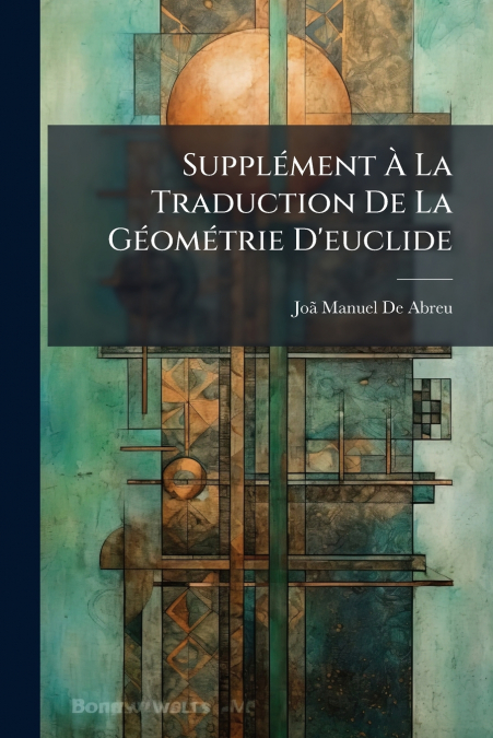 SUPPLEMENT A LA TRADUCTION DE LA GEOMETRIE D?EUCLIDE