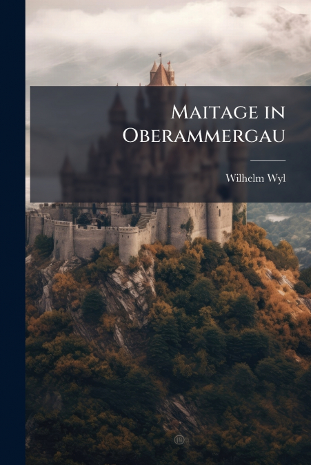 MAITAGE IN OBERAMMERGAU