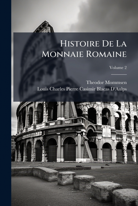 HISTOIRE DE LA MONNAIE ROMAINE