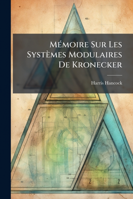 MEMOIRE SUR LES SYSTEMES MODULAIRES DE KRONECKER