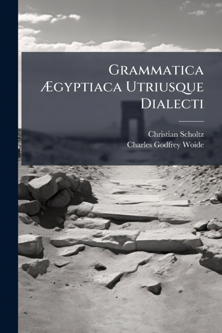 GRAMMATICA 'GYPTIACA UTRIUSQUE DIALECTI