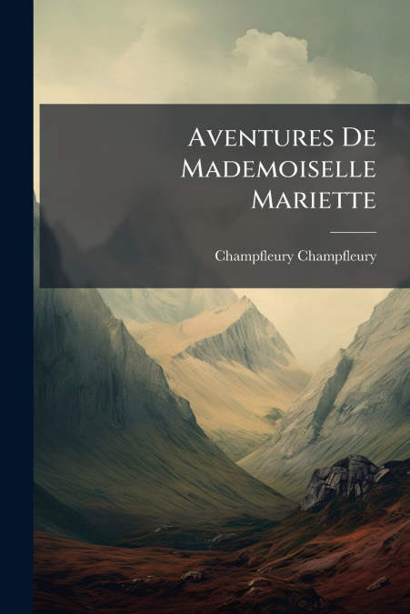AVENTURES DE MADEMOISELLE MARIETTE