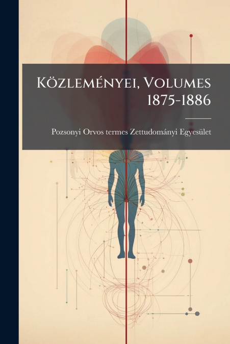 KOZLEMENYEI, VOLUMES 1875-1886