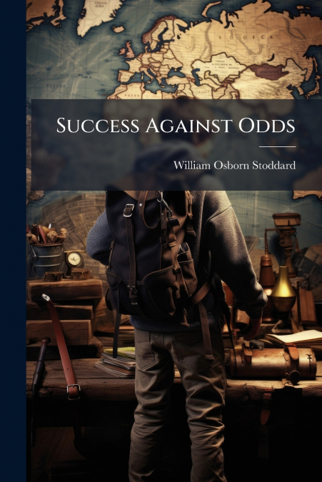 SUCCESS AGAINST ODDS