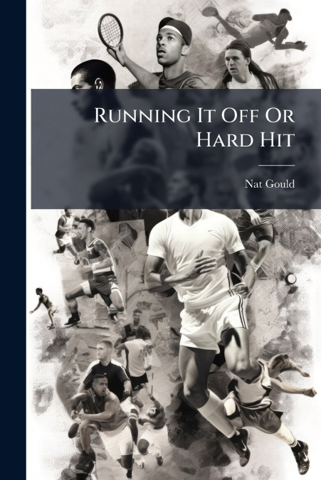 RUNNING IT OFF OR HARD HIT