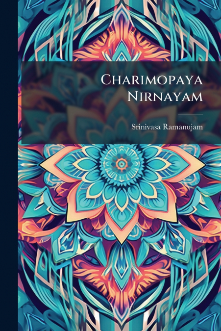 CHARIMOPAYA NIRNAYAM