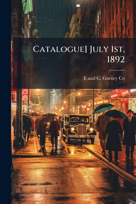 CATALOGUE] JULY 1ST, 1892