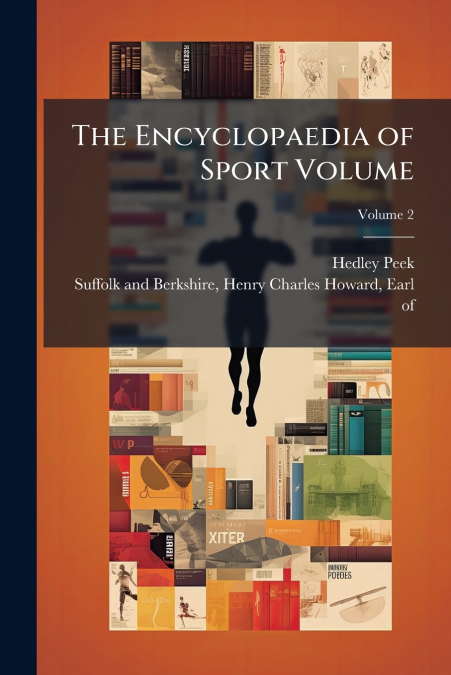 THE ENCYCLOPAEDIA OF SPORT VOLUME, VOLUME 2
