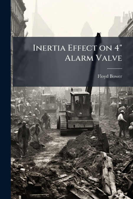 INERTIA EFFECT ON 4' ALARM VALVE