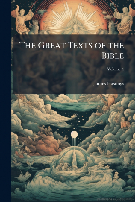 THE GREAT TEXTS OF THE BIBLE, VOLUME 4