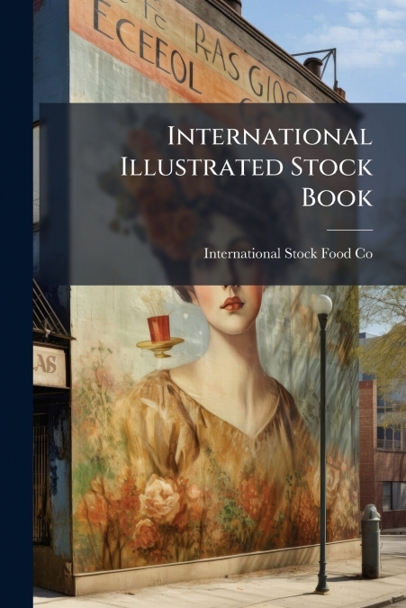 INTERNATIONAL ILLUSTRATED STOCK BOOK