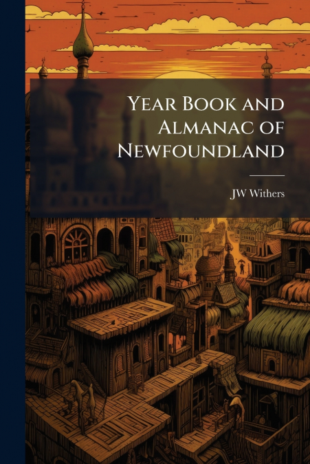 YEAR BOOK AND ALMANAC OF NEWFOUNDLAND