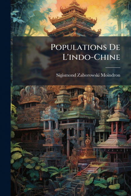 POPULATIONS DE L?INDO-CHINE