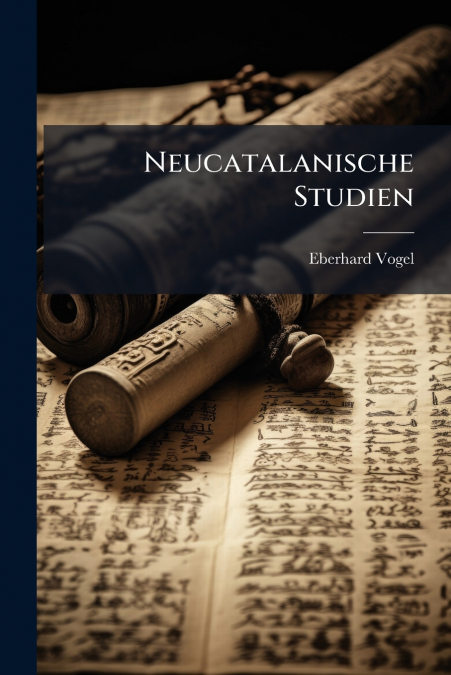 NEUCATALANISCHE STUDIEN