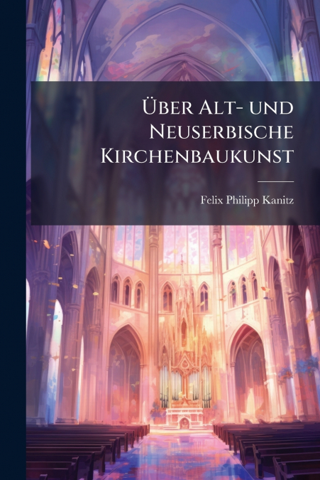 ?BER ALT- UND NEUSERBISCHE KIRCHENBAUKUNST