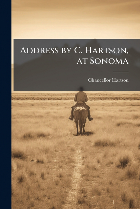 ADDRESS BY C. HARTSON, AT SONOMA