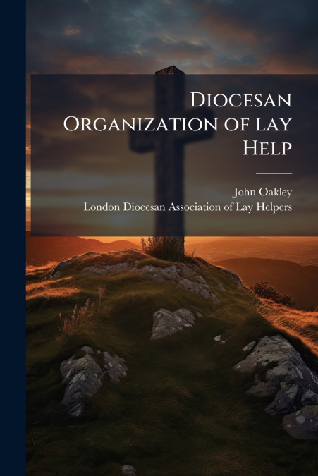 DIOCESAN ORGANIZATION OF LAY HELP