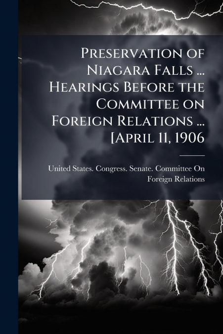 PRESERVATION OF NIAGARA FALLS ... HEARINGS BEFORE THE COMMIT