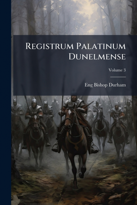 REGISTRUM PALATINUM DUNELMENSE