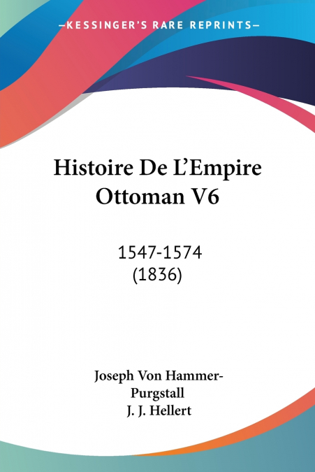 HISTOIRE DE L?EMPIRE OTTOMAN V6