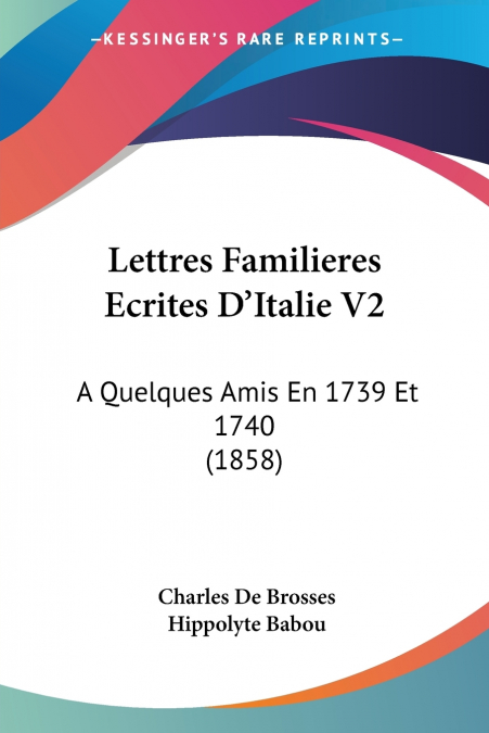 LETTRES FAMILIERES ECRITES D?ITALIE V2
