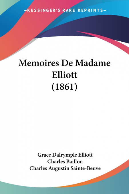 MEMOIRES DE MADAME ELLIOTT (1861)