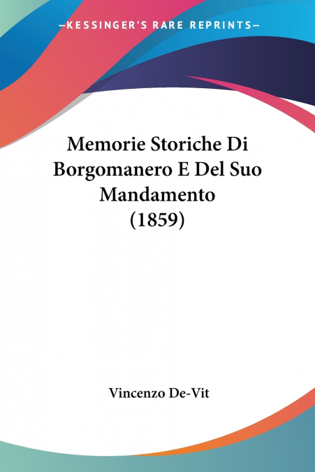 MEMORIE STORICHE DI BORGOMANERO E DEL SUO MANDAMENTO (1859)