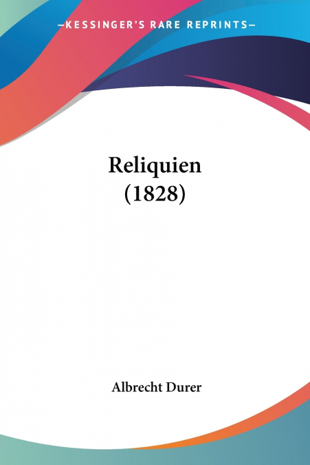 RELIQUIEN (1828)