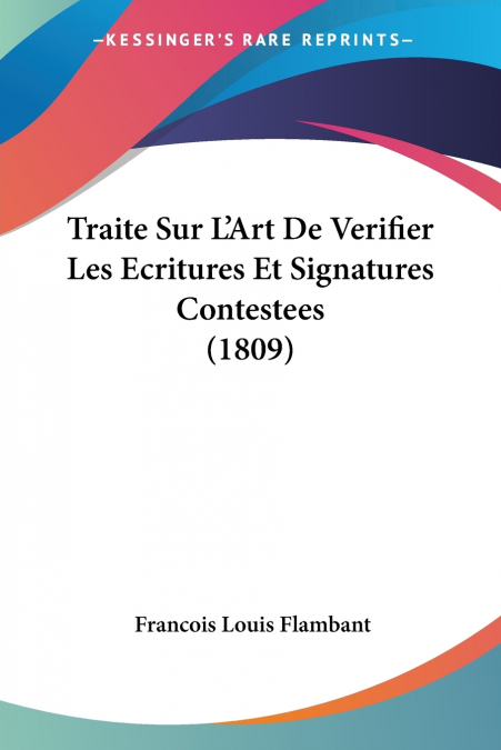 TRAITE SUR L?ART DE VERIFIER LES ECRITURES ET SIGNATURES CON