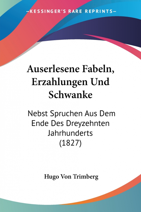 AUSERLESENE FABELN, ERZAHLUNGEN UND SCHWANKE
