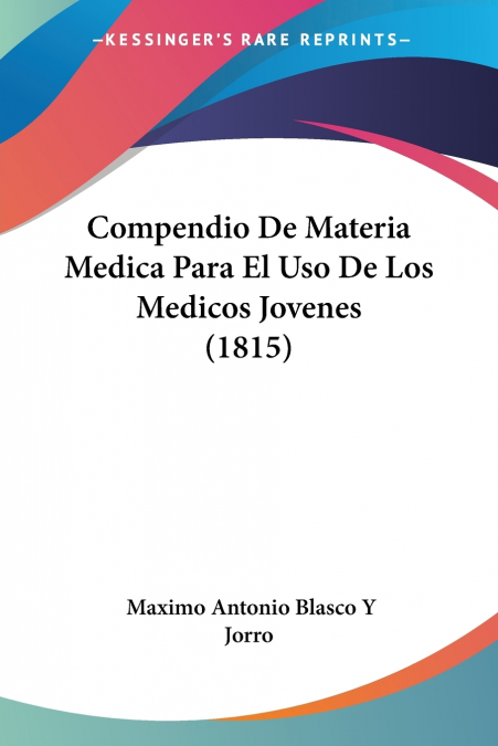 COMPENDIO DE MATERIA MEDICA PARA EL USO DE LOS MEDICOS JOVEN