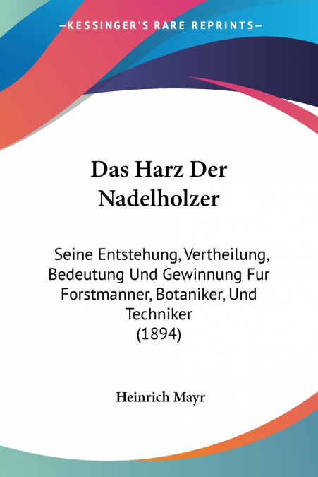 DAS HARZ DER NADELHOLZER