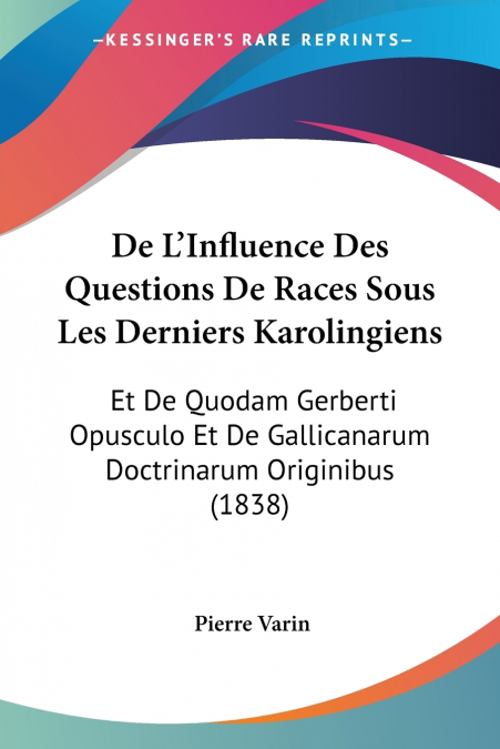 DE L?INFLUENCE DES QUESTIONS DE RACES SOUS LES DERNIERS KARO