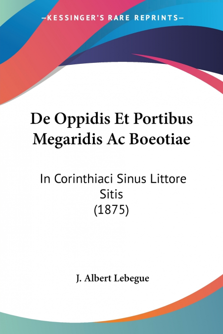 DE OPPIDIS ET PORTIBUS MEGARIDIS AC BOEOTIAE