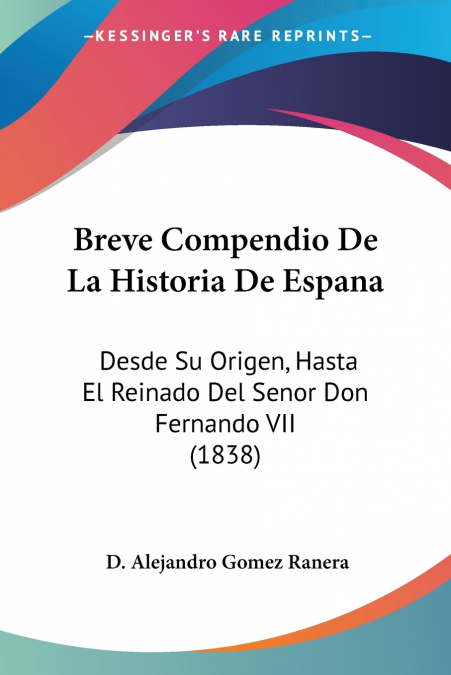 BREVE COMPENDIO DE LA HISTORIA DE ESPANA