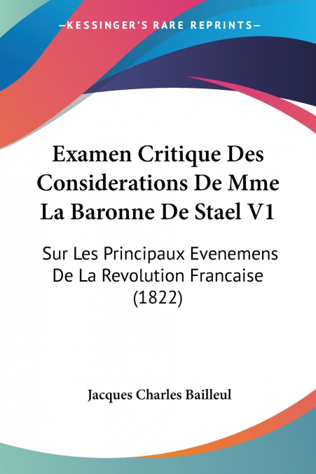 EXAMEN CRITIQUE DES CONSIDERATIONS DE MME LA BARONNE DE STAE
