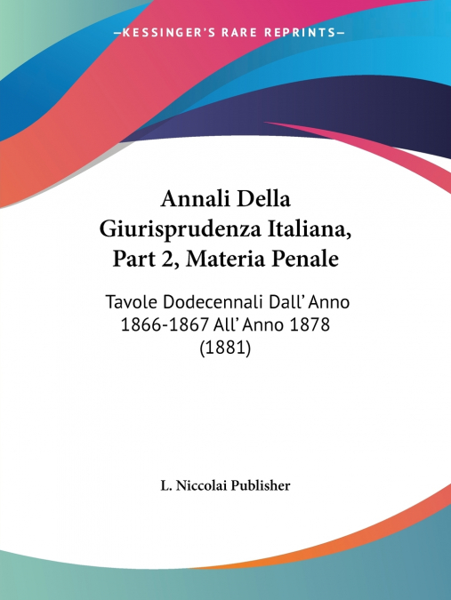 ANNALI DELLA GIURISPRUDENZA ITALIANA, PART 2, MATERIA PENALE
