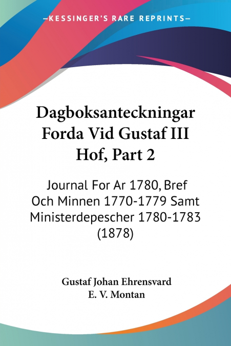DAGBOKSANTECKNINGAR FORDA VID GUSTAF III HOF, PART 2