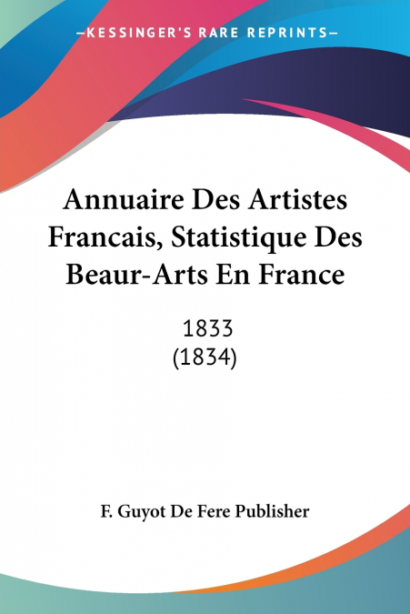ANNUAIRE DES ARTISTES FRANCAIS, STATISTIQUE DES BEAUR-ARTS E
