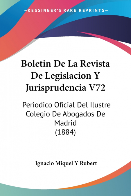 BOLETIN DE LA REVISTA DE LEGISLACION Y JURISPRUDENCIA V72
