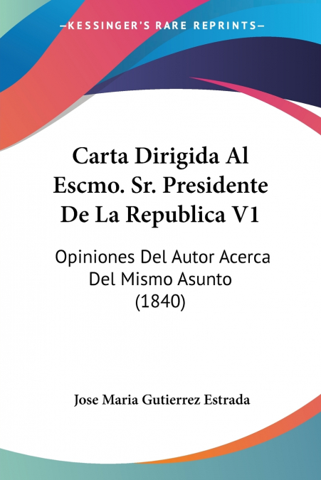 CARTA DIRIGIDA AL ESCMO. SR. PRESIDENTE DE LA REPUBLICA V1