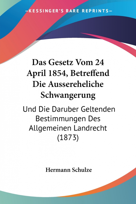 DAS GESETZ VOM 24 APRIL 1854, BETREFFEND DIE AUSSEREHELICHE