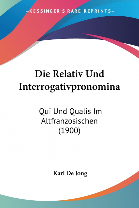 DIE RELATIV- UND INTERROGATIV- PRONOMINA.
