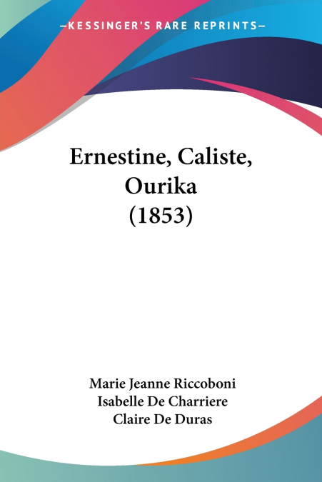 ERNESTINE, CALISTE, OURIKA (1853)