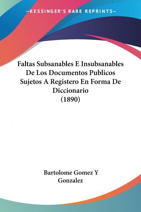 FALTAS SUBSANABLES E INSUBSANABLES DE LOS DOCUMENTOS PUBLICO