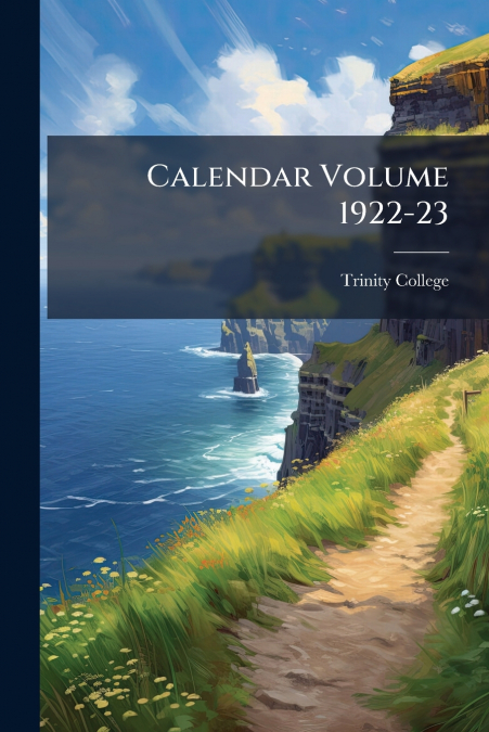 CALENDAR VOLUME 1922-23