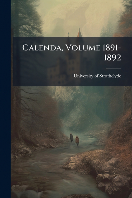 CALENDA, VOLUME 1891-1892