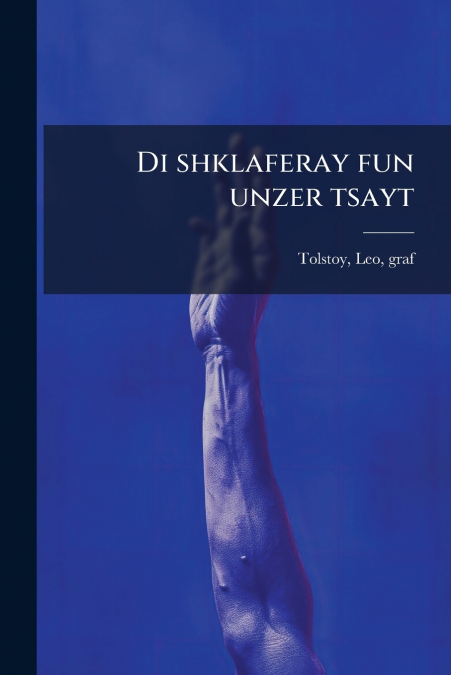 DI SHKLAFERAY FUN UNZER TSAYT